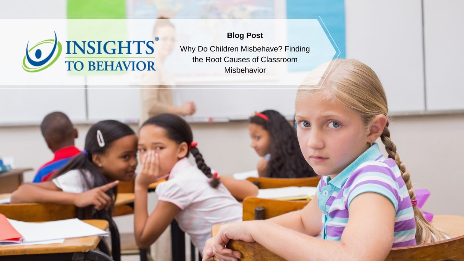 why-do-children-misbehave-finding-the-root-causes-of-classroom