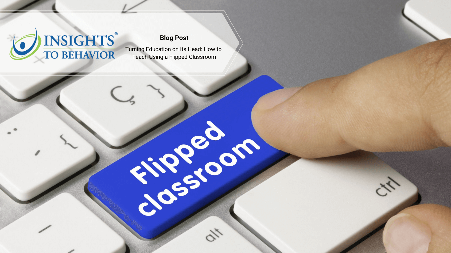 Turning Education on Its Head: How to Teach Using a Flipped Classroom