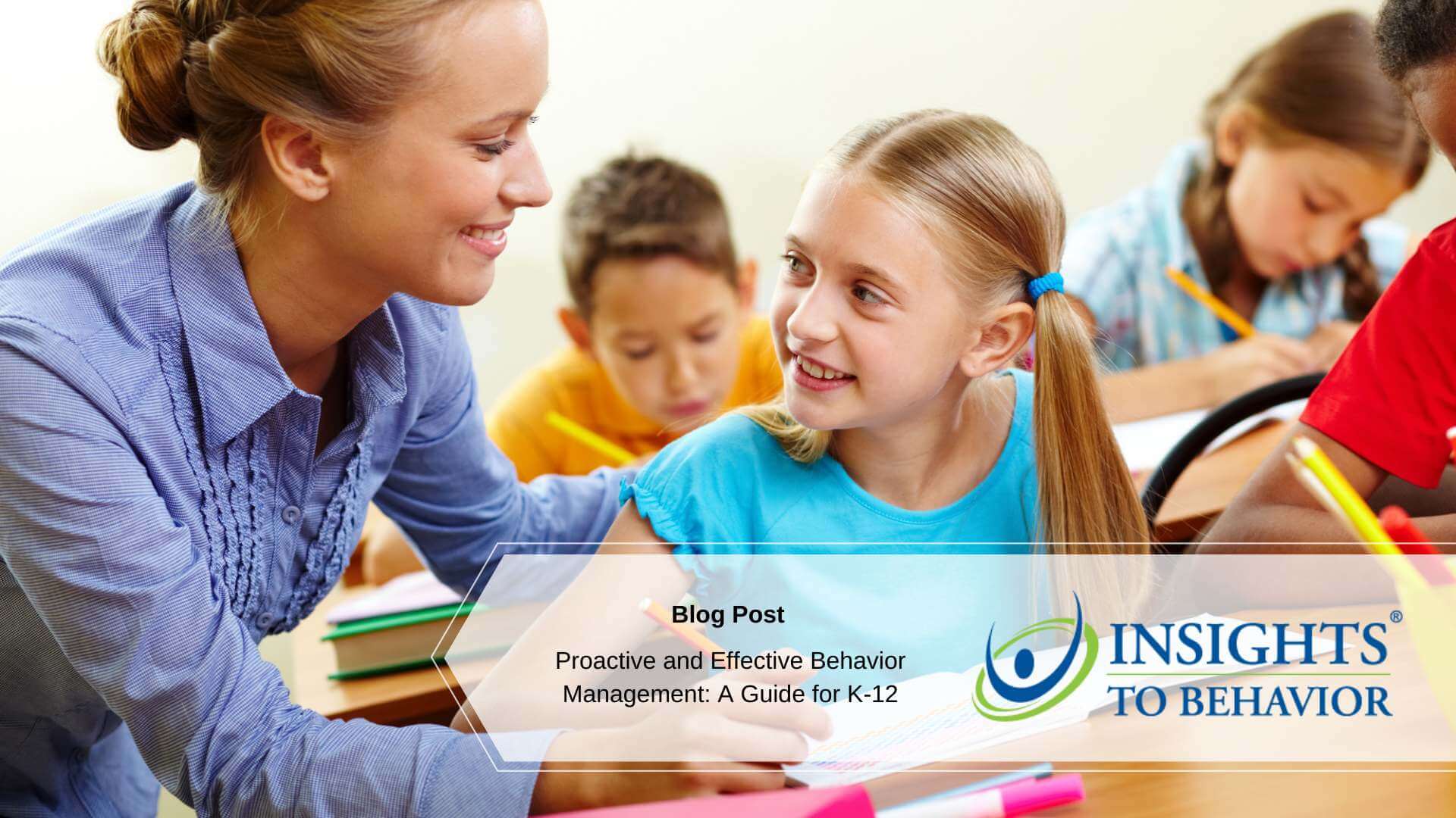 Proactive and Effective Behavior Management: A Guide for K-12