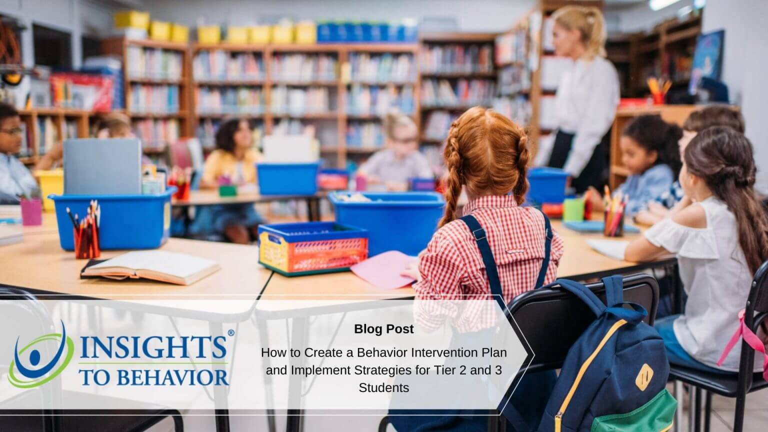 How To Create A Behavior Intervention Plan For Tier 2 And 3 Students ...