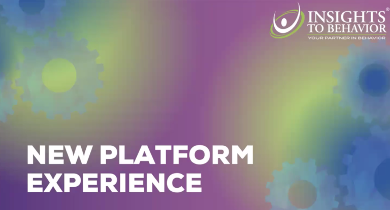 Gradient purple-to-teal background with gear silhouettes; text reads 'NEW PLATFORM EXPERIENCE' and a logo in the top-right saying 'Insights to Behavior.'